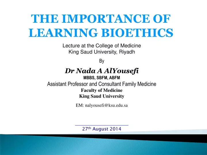 the importance of learning bioethics