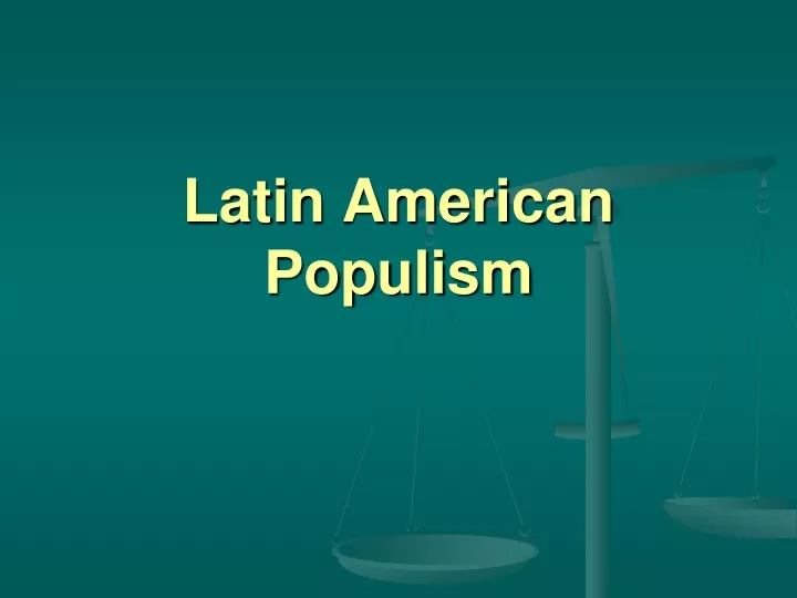 latin american populism