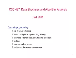 CSC 427: Data Structures and Algorithm Analysis Fall 2011