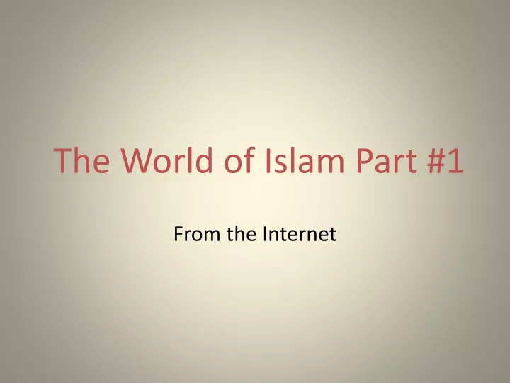 the world of islam part 1