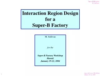 Interaction Region Design for a Super-B Factory