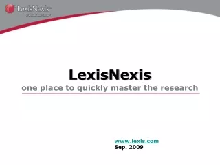 LexisNexis one place to quickly master the research