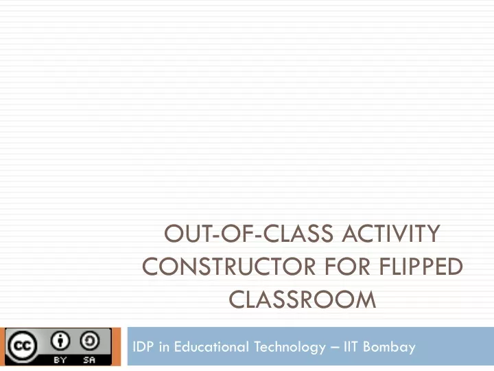 out of class activity constructor for flipped classroom