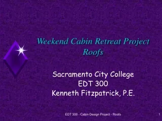 Weekend Cabin Retreat Project Roofs