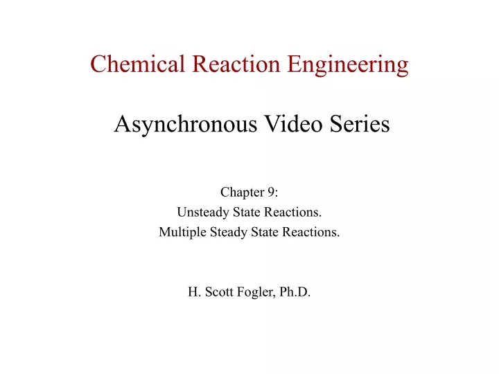 chemical reaction engineering asynchronous video series