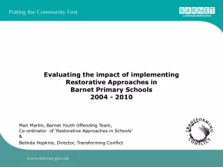Evaluating the impact of implementing  Restorative Approaches in  Barnet Primary Schools