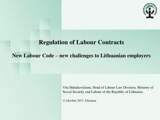 Regulation  of Labour  Contracts  New Labour Code – new challenges to Lithuanian employers