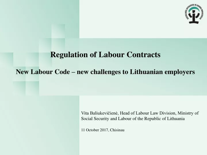 regulation of labour contracts new labour code new challenges to lithuanian employers
