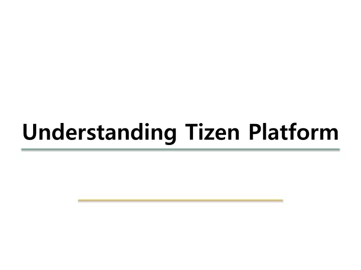 understanding tizen platform