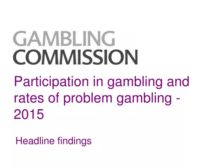 participation in gambling and rates of problem