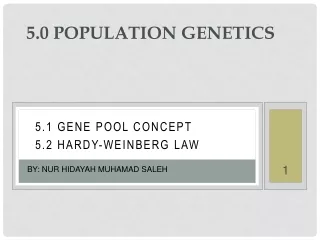 5.0 POPULATION GENETICS