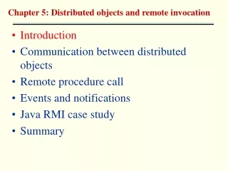 Introduction Communication between distributed objects Remote procedure call