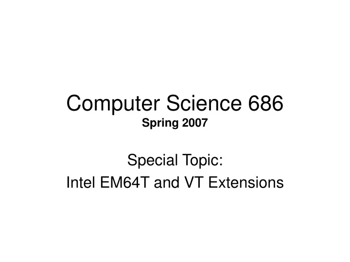 computer science 686 spring 2007