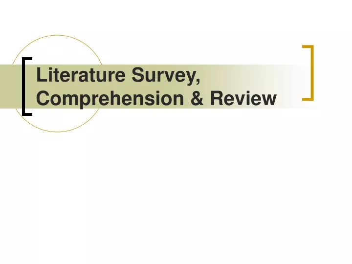 literature survey comprehension review