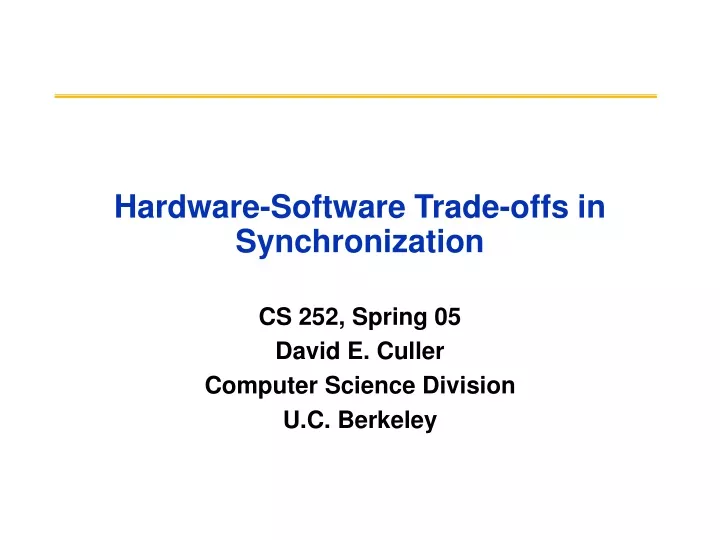 hardware software trade offs in synchronization