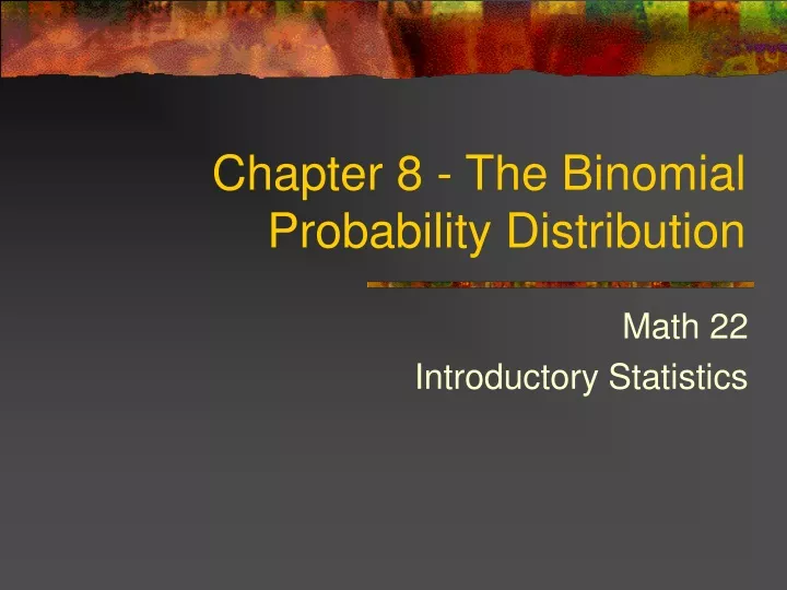 chapter 8 the binomial probability distribution