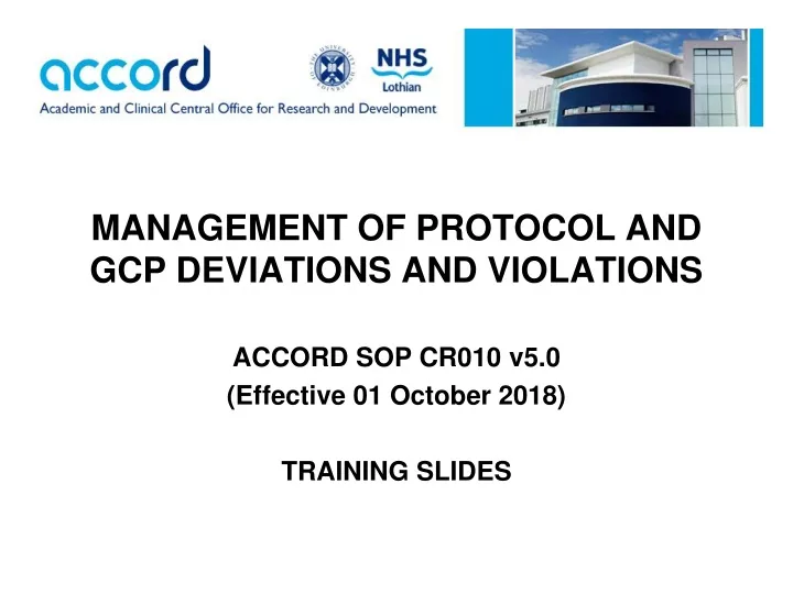 management of protocol and gcp deviations and violations