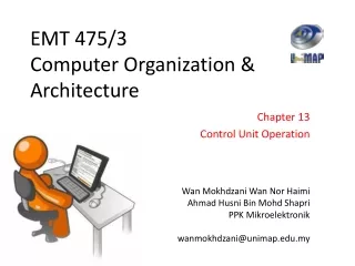 EMT 475/3 Computer Organization &amp; Architecture