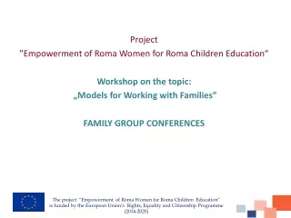 Project  ”Empowerment of Roma Women for Roma Children Education“ Workshop on the topic: