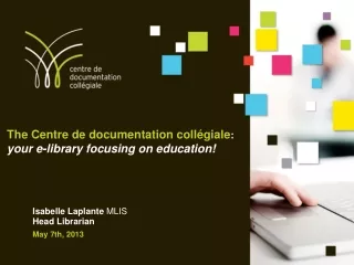The Centre de documentation collégiale : your e-library focusing on education!
