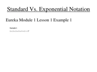 Standard Vs. Exponential Notation