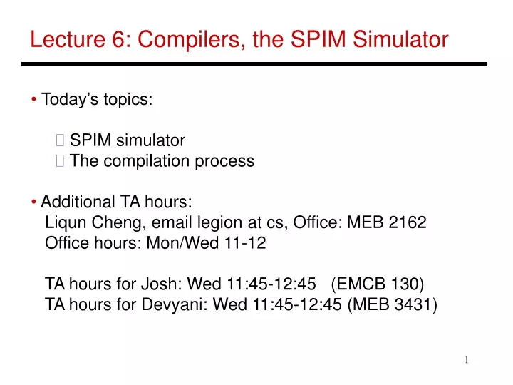 lecture 6 compilers the spim simulator