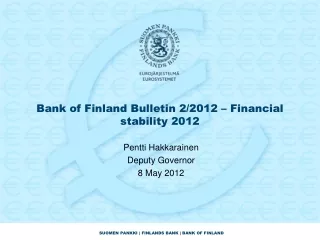 Bank of Finland Bulletin 2/2012 – Financial stability 2012