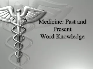 Medicine: Past and Present Word Knowledge