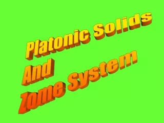 Platonic Solids And Zome System