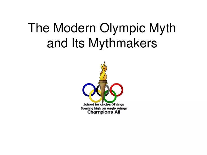 the modern olympic myth and its mythmakers