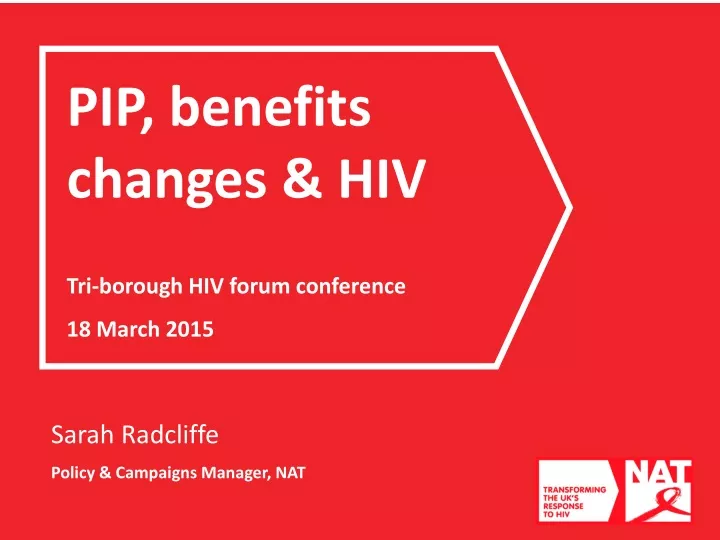 pip benefits changes hiv tri borough hiv forum