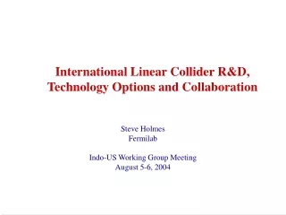 International Linear Collider R&amp;D, Technology Options and Collaboration