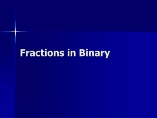 Fractions in Binary