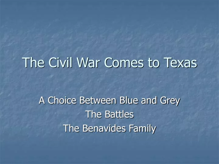 the civil war comes to texas