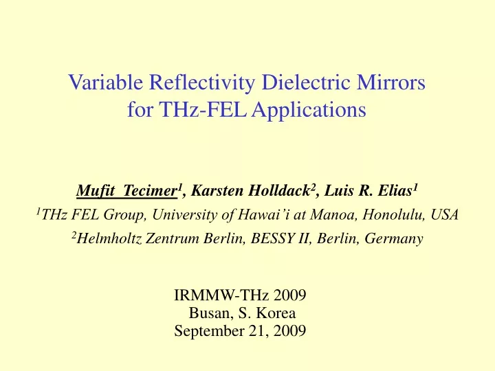 variable reflectivity dielectric mirrors