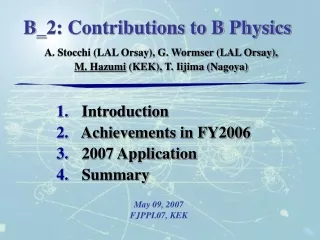 B_2: Contributions to B Physics