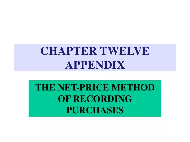 chapter twelve appendix