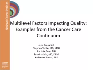 Multilevel Factors Impacting Quality: Examples from the Cancer Care Continuum