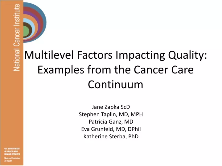 multilevel factors impacting quality examples from the cancer care continuum