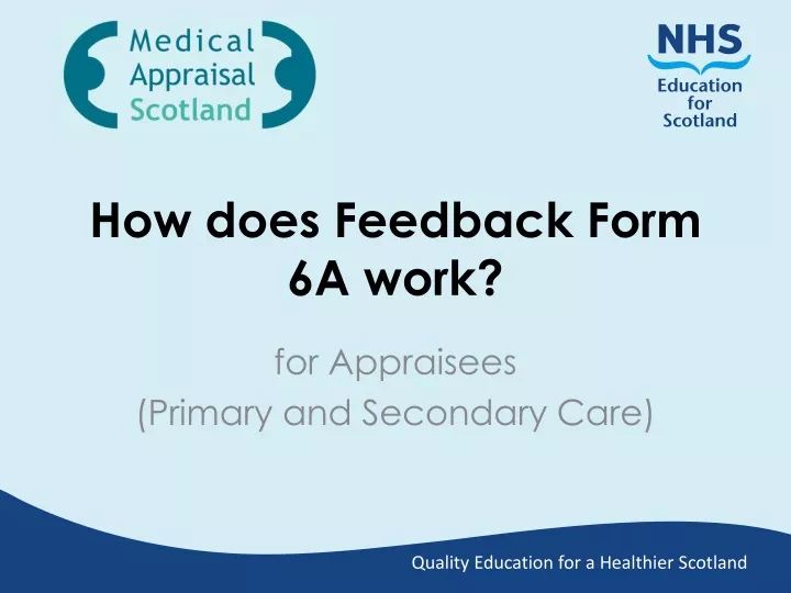 how does feedback form 6a work