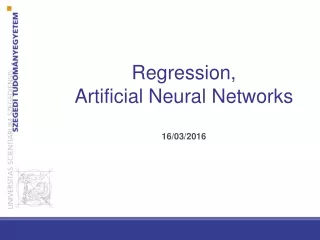 Regression, Artificial Neural Networks 16/03/2016