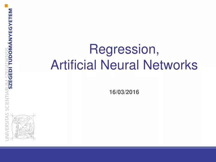 regression artificial neural networks 16 03 2016