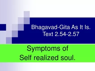 Bhagavad-Gita As It Is. Text 2.54-2.57