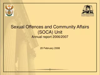 Sexual Offences and Community Affairs (SOCA) Unit Annual report 2006/2007