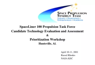 SpaceLiner 100 Propulsion Task Force Candidate Technology Evaluation and Assessment &amp;