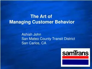 The Art of  Managing Customer Behavior