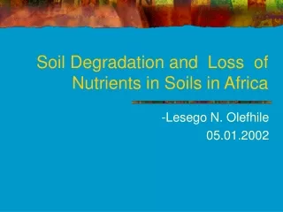 Soil Degradation and  Loss  of Nutrients in Soils in Africa