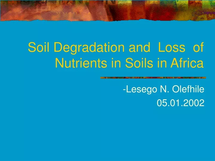 soil degradation and loss of nutrients in soils in africa
