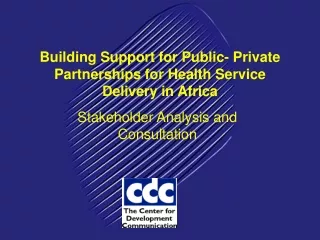 Building Support for Public- Private Partnerships for Health Service Delivery in Africa