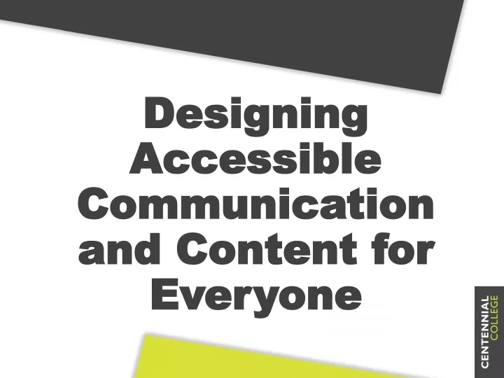 designing accessible communication and content for everyone